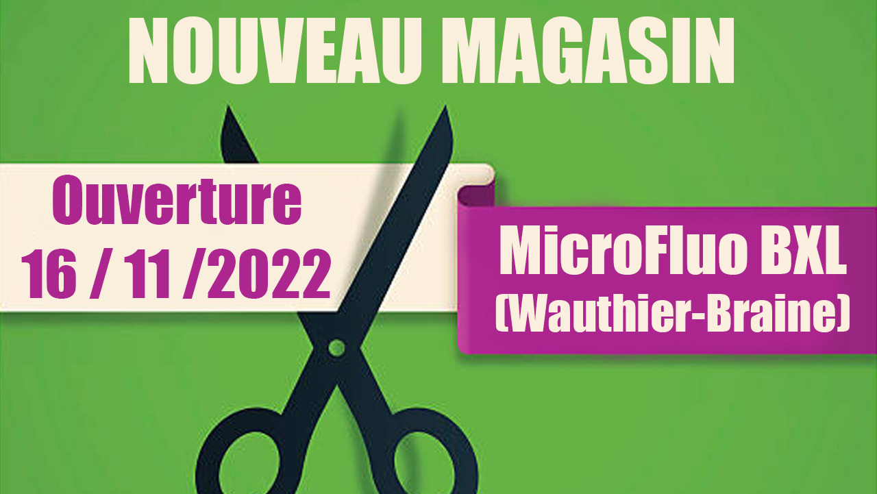 Nouveau magasin Microfluo Bruxelles